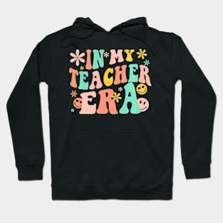 In My Teacher Era Groovy Hoodie